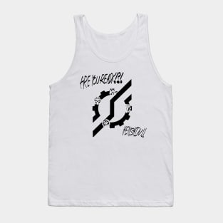 ARE YOU READY?! Tank Top